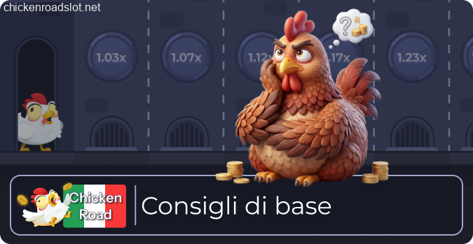 Chicken Road suggerimenti base